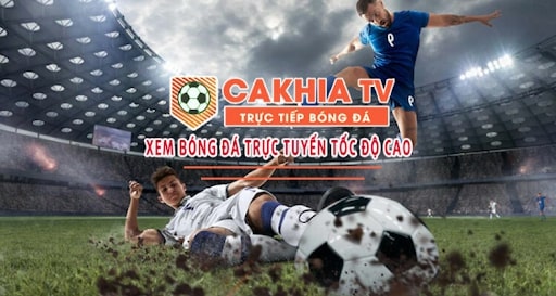 Đôi nét về Cakhia TV: Nền tảng giải trí bóng đá đỉnh cao
